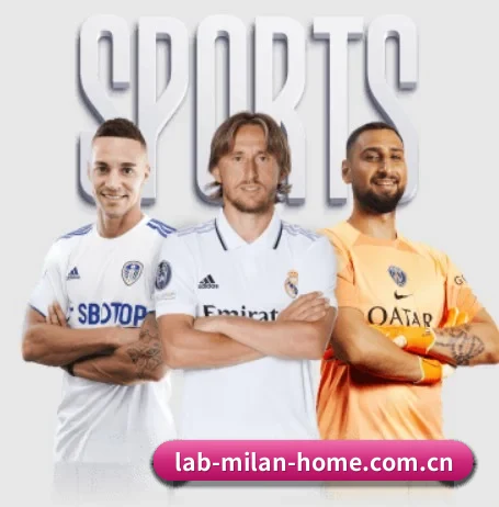 米兰体育在线官网 APP(MilanSports)